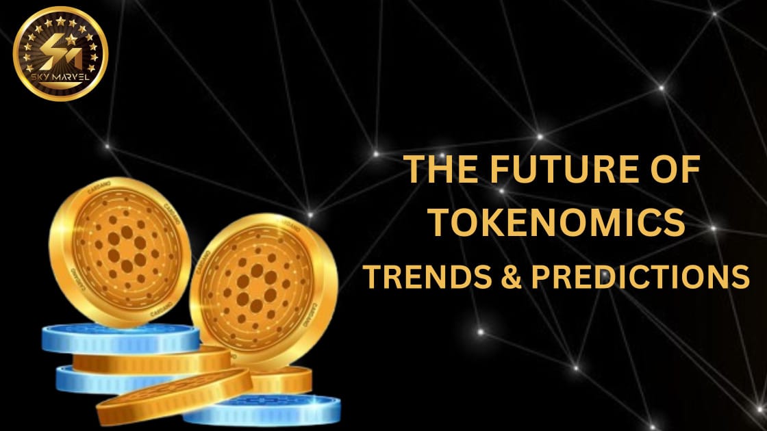 The Future of Tokenomics: Trends and Predictions
